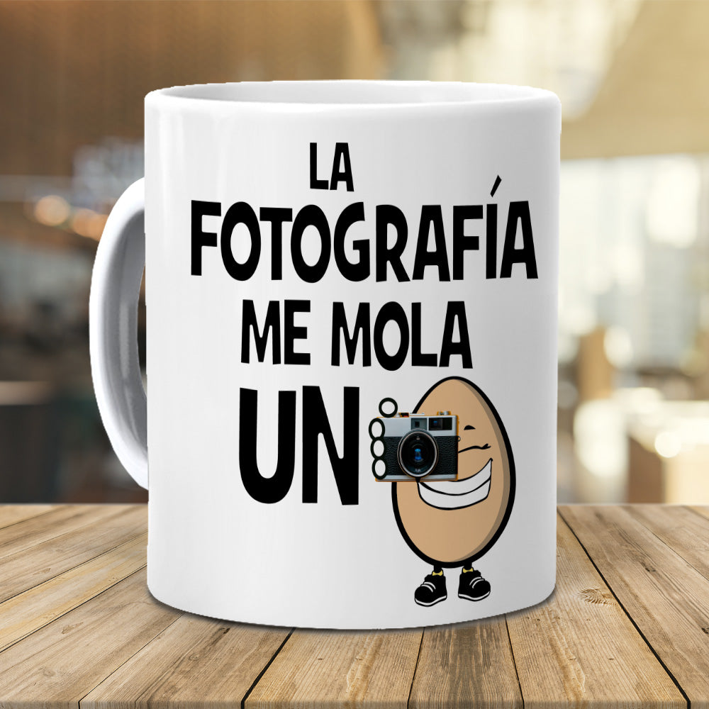 Taza La fotografía me mola un huevo