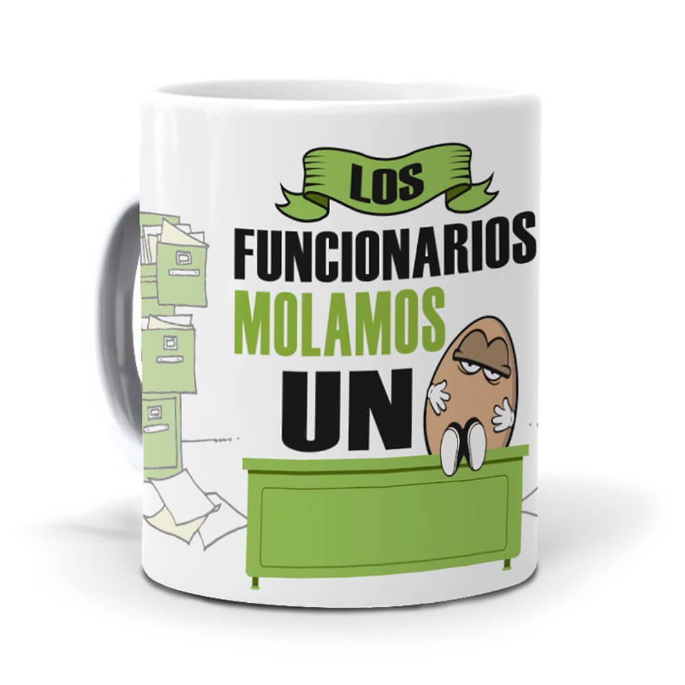 Taza Los funcionarios molamos un huevo