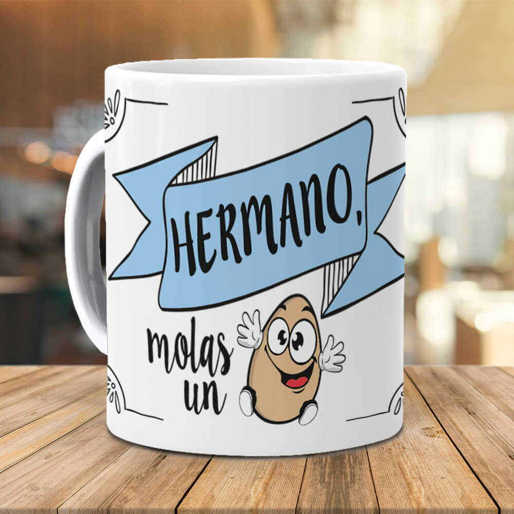 Taza Hermano molas un huevo