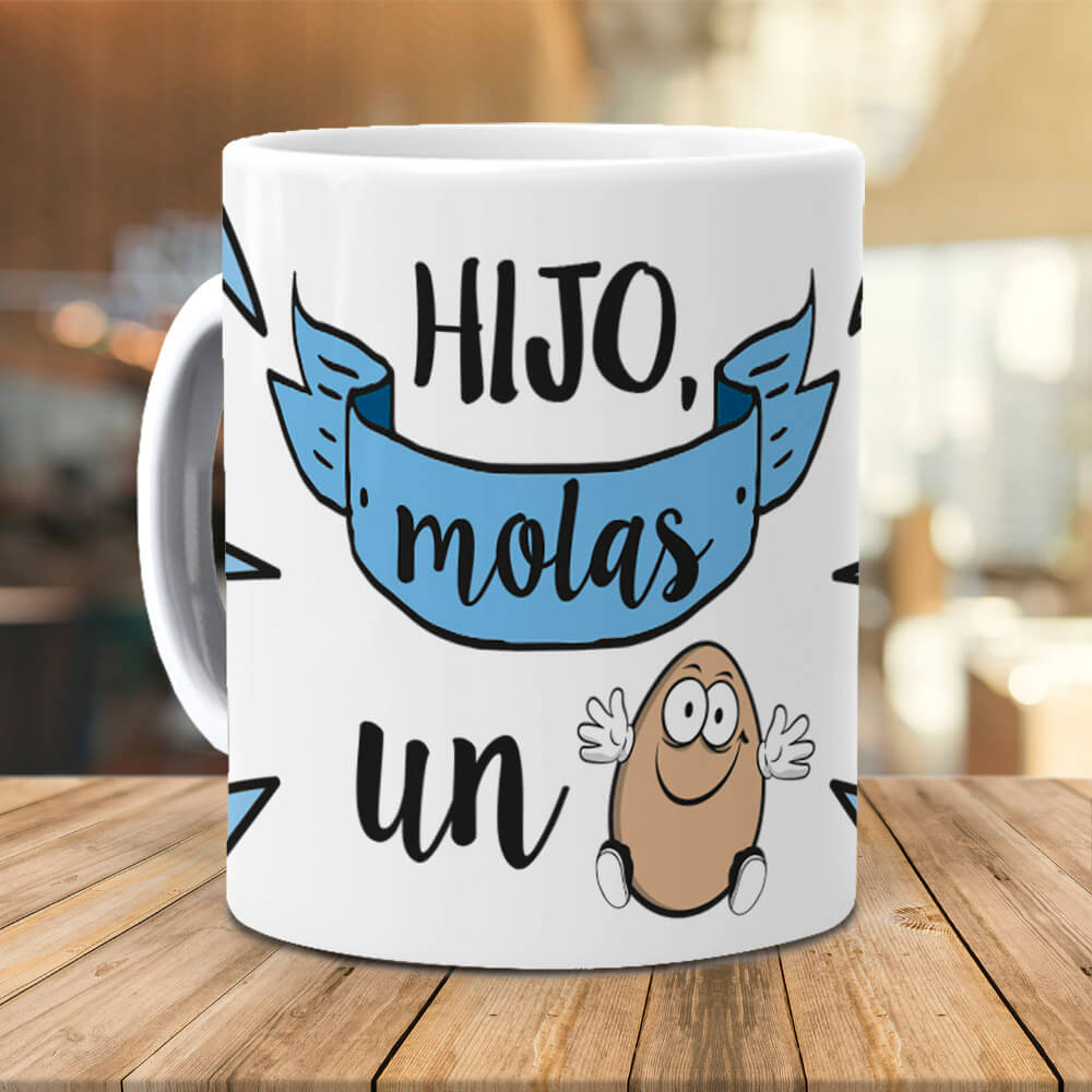 Taza Hijo molas un huevo