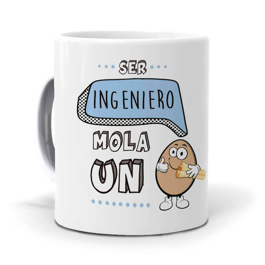 Taza Ser ingeniero mola un huevo