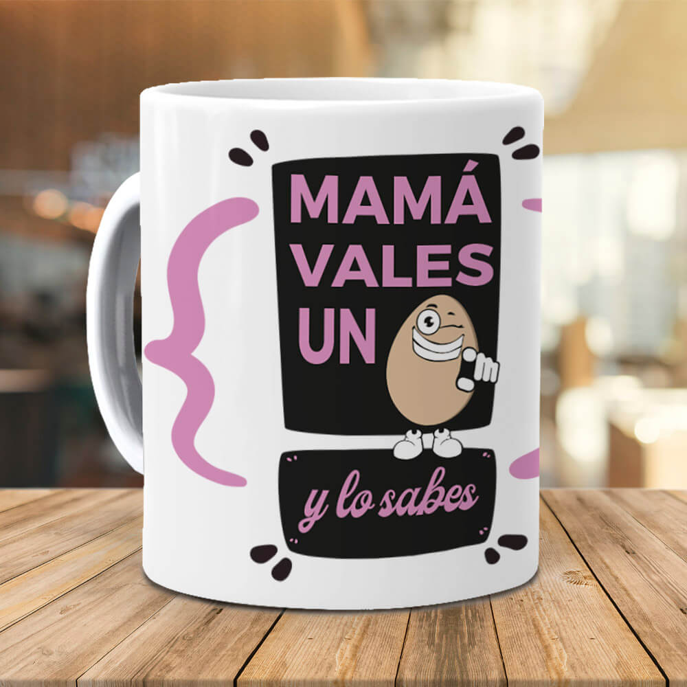 Taza Mamá vales un huevo