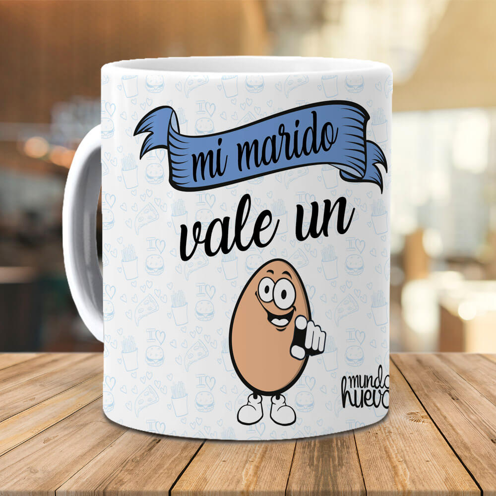 Taza Mi marido vale un huevo