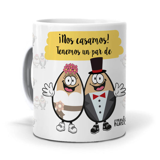 Taza Nos casamos, tenemos un par de huevos