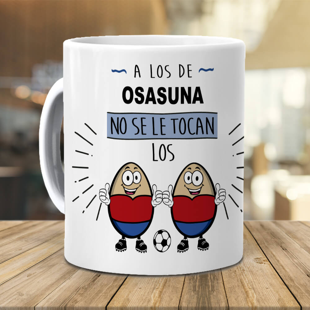 Taza A los del Osasuna no se le tocan los huevos