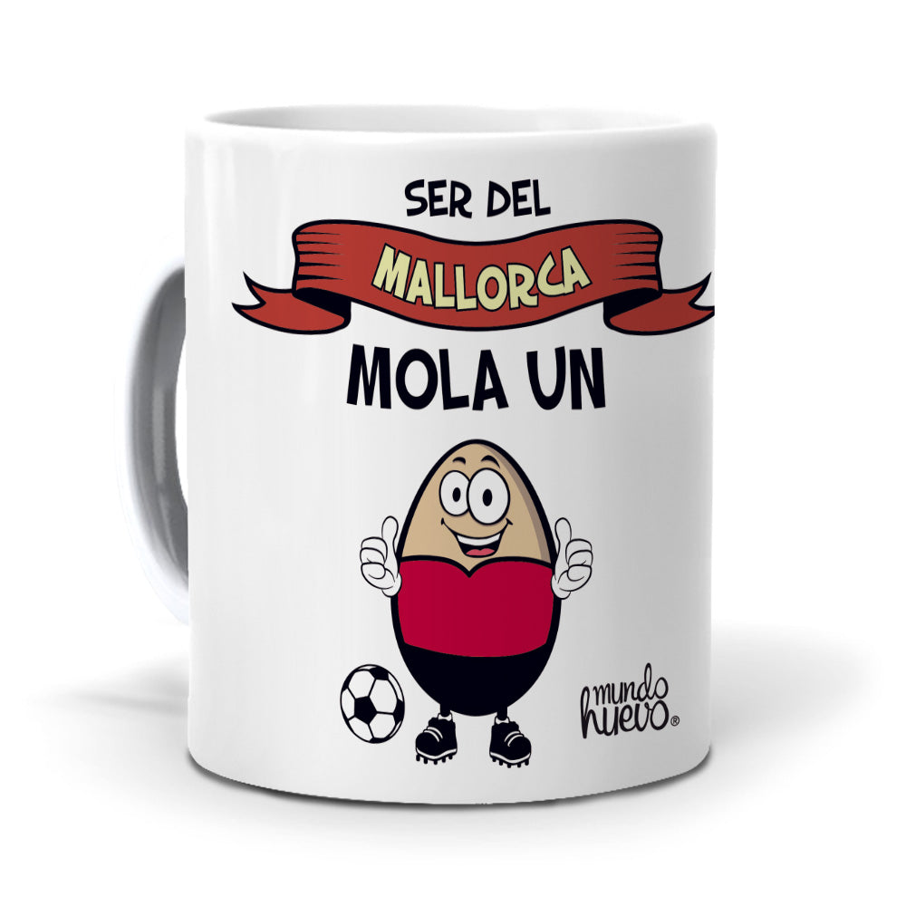 Taza Ser del Mallorca mola un huevo
