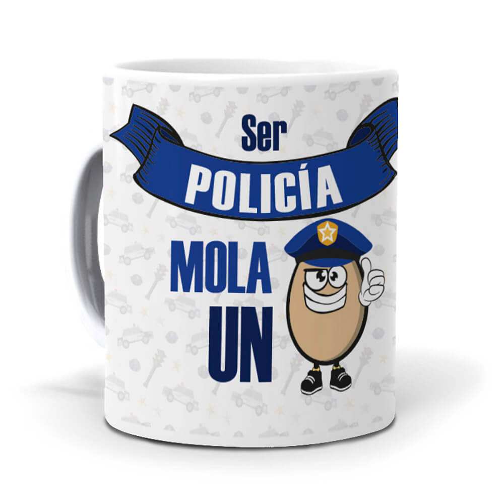 Taza Ser policía mola un huevo