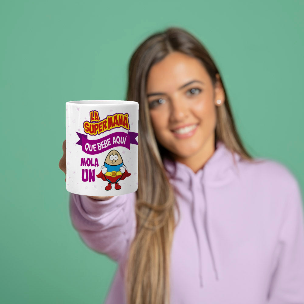 Taza La super Mamá que bebe aquí mola un huevo