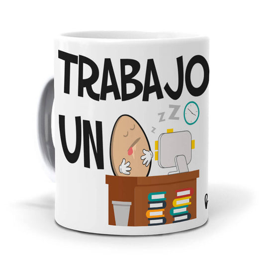 Taza Trabajo un huevo