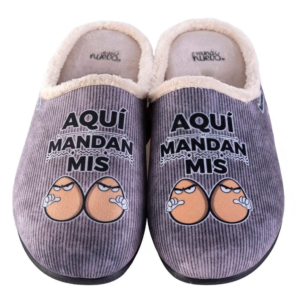 Zapatillas de casa - AQUÍ MANDAN MIS HUEVOS