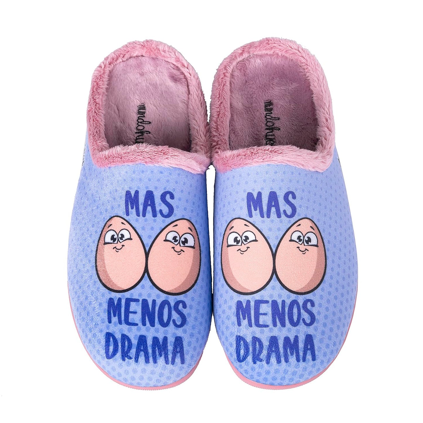 Zapatillas de casa - MAS HUEVOS MENOS DRAMA